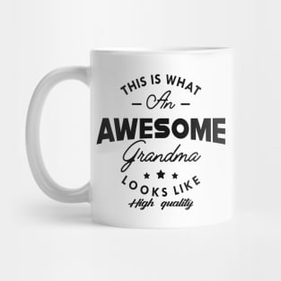 Grandma - This is what an awesome grandma looks like Mug